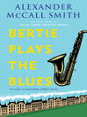 Cover image for Bertie Plays the Blues